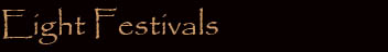Click to go to the eight festivals  page